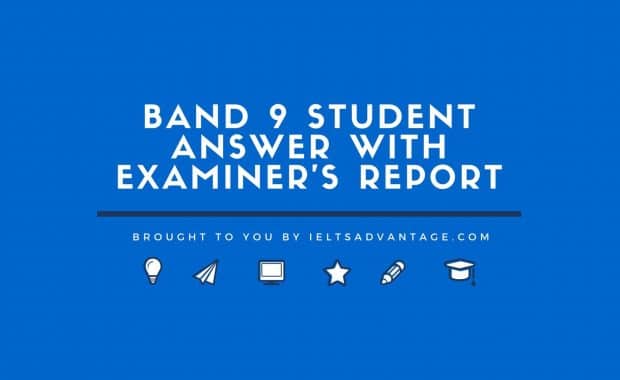 Band 9 Student Answer with Examiner's Report