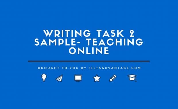 Writing Task 2 Sample- Teaching Online