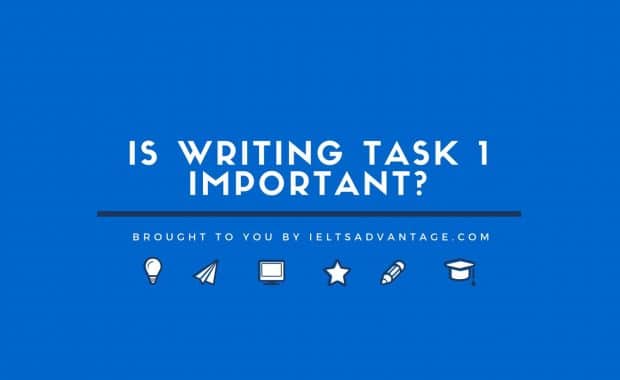 Is Writing Task 1 Important?